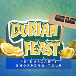 1D Durian + Shopping Tour @ JB